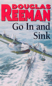 Go In & Sink By Reeman, Douglas
