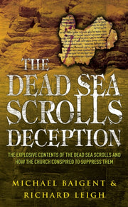 Dead Sea Scrolls Deception By Baigent, Michael