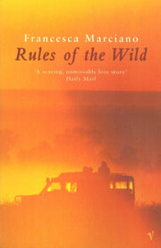 Rules Of The Wild By Marciano, Francesca