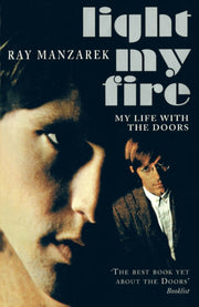 Light My Fire My Life With The Doors By Manzarek, Ray