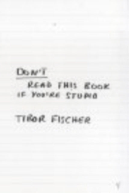 Dont Read This Book If Youre Stupid By Fischer, Tibor