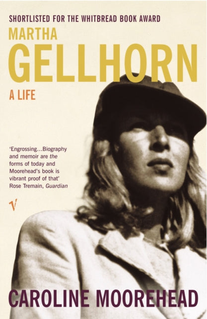 Martha Gellhorn By Moorehead, Caroline