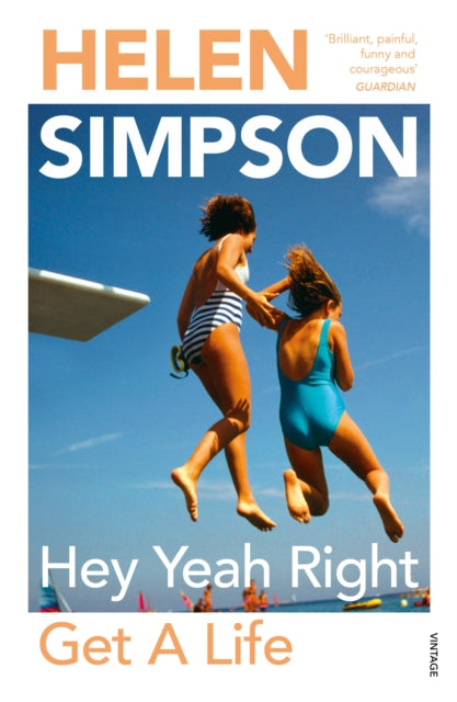 Hey Yeah Right Get A Life By Simpson, Helen