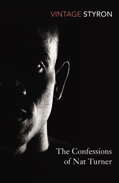 Confessions Of Nat Turner By Styron, William