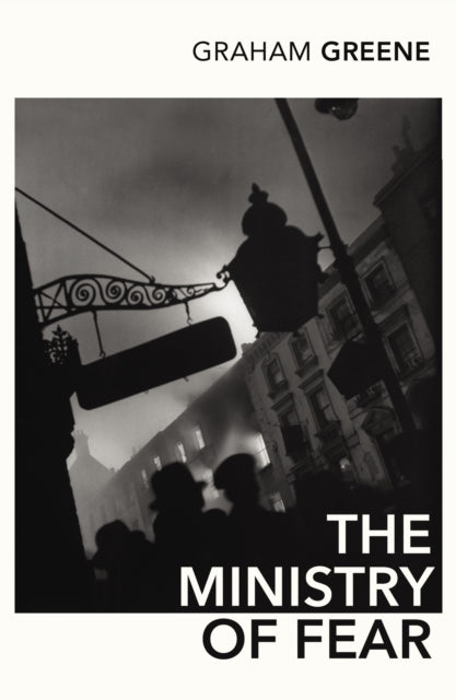 Ministry Of Fear By Greene, Graham