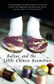 Balzac & The Little Chinese Seamstress By Sijie, Dai