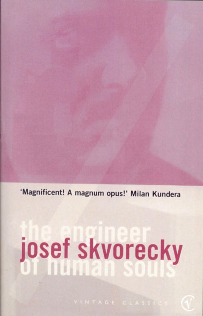 The Engineer Of Human Souls By Skvorecky, Josef
