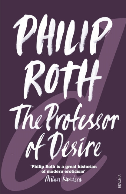 Professor Of Desire By Roth, Philip