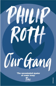 Our Gang By Roth, Philip
