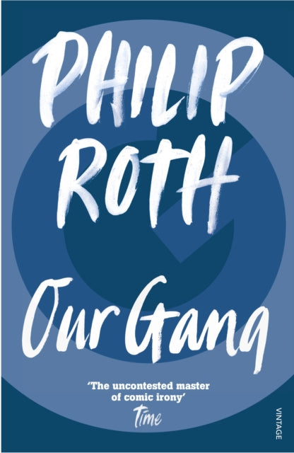 Our Gang By Roth, Philip