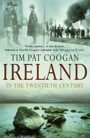 Ireland In The 20th Century By Coogan, Tim Pat