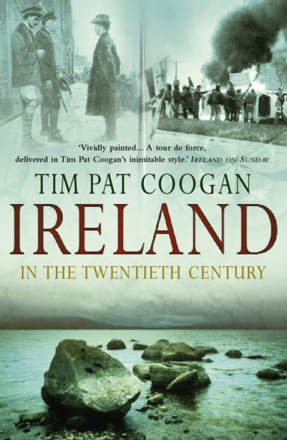 Ireland In The 20th Century By Coogan, Tim Pat