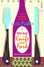 With Bold Knife & Fork By Fisher, M F K