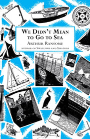 We Didnt Mean To Go To Sea By Ransome, Arthur