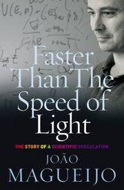 Faster Than The Speed Of Light By Magueijo,joao