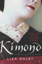Kimono Fashioning Culture By Dalby, Liza
