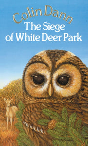 Siege Of White Deer Park By Dann, Colin
