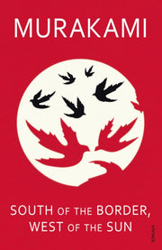 South Of The Border West Of The Sun By Murakami, Haruki