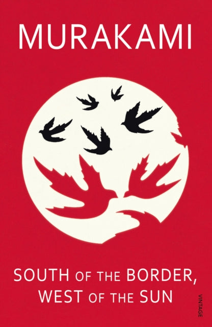 South Of The Border West Of The Sun By Murakami, Haruki