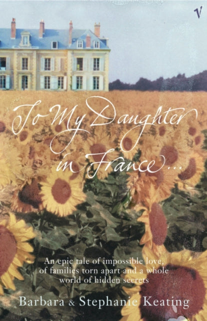To My Daughter In France By Keating, Stephanie