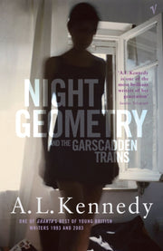Night Geometry & The Garscadden Trains By Kennedy, A L