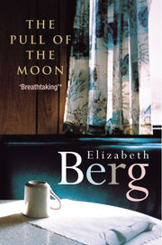 Pull Of The Moon By Berg, Elizabeth