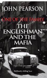 One Of The Family: The Englishman And Th By Pearson, John