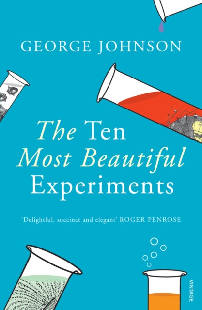 Ten Most Beautiful Experiments By Johnson, George