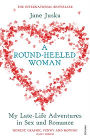 Round Heeled Woman By Juska, Jane
