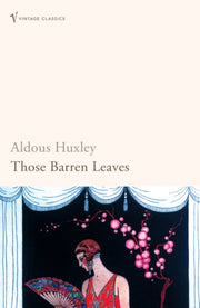 Those Barren Leaves By Huxley, Aldous