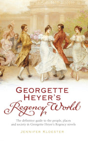 Georgette Heyers Regency World