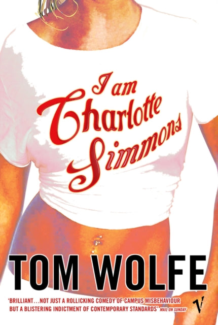 I Am Charlotte Simmons By Wolfe, Tom