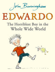 Edwardo The Horriblest Boy/whole Wide Wo