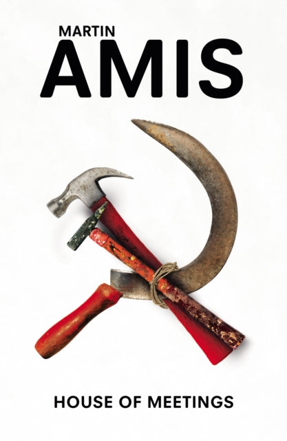 House Of Meetings By Amis, Martin