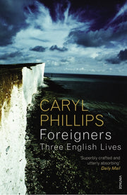 Foreigners By Phillips, Caryl