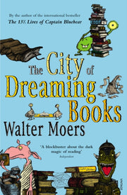 City Of Dreaming Books By Moers, Walter