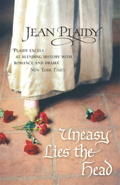 Uneasy Lies The Head By Plaidy, Jean