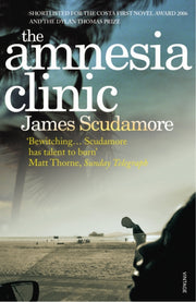 Amnesia Clinic By Scudamore, James
