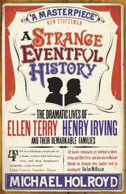 Strange Eventful History By Holroyd, Michael