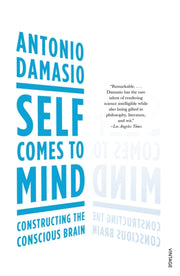 Self Comes To Mind By Damasio, Antonio
