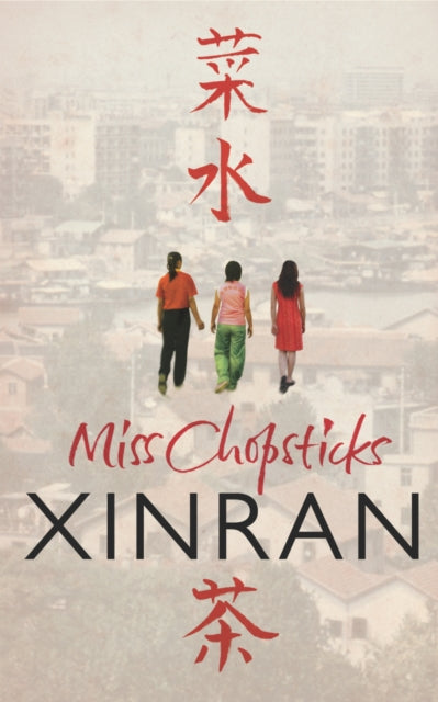 Miss Chopsticks By Xinran