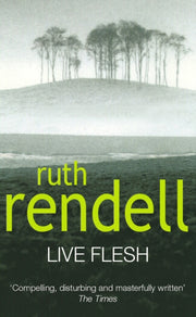 Live Flesh By Rendell, Ruth