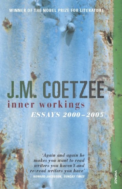 Inner Workings Literary Essays 2000-2005 By Coetzee, J M