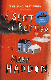 Spot Of Bother By Haddon, Mark
