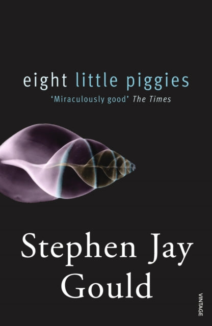 Eight Little Piggies By Gould, Stephen Jay