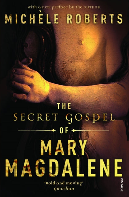 Secret Gospel Of Mary Magdalene By Roberts, Michelle