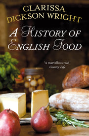 History Of English Food By Wright, C Dickson