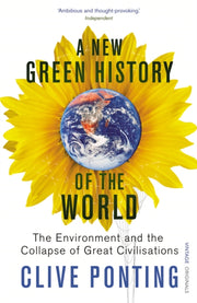 New Green History Of The World By Ponting, Clive