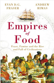Empires Of Food By Frazer, Evan D G