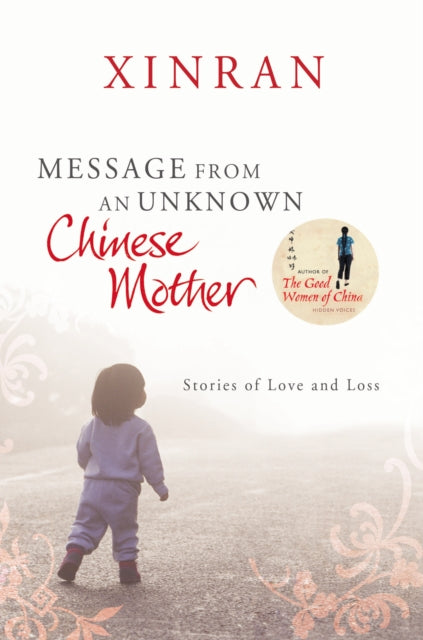 Message From An Unknown Chinese Mother By Xinran
